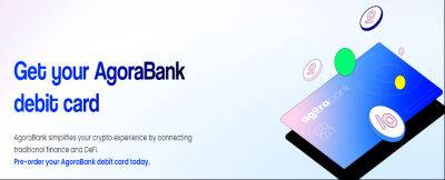 AgoraBank: The Future of Banking Starts Today