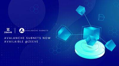 Zeeve Adds Support for Avalanche Subnets and Upgrades Its Web3 Infrastructure Stack