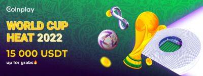 World Cup is more exciting with Welcome bonus up to 5,000 USDT from Coinplay