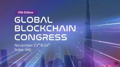 10th Global Blockchain Congress by Agora Group Took Place on November 23rd & 24th at Sofitel Dubai The Palm