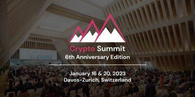 Switzerland’s Premier Crypto Conference, CryptoSummit.ch, returns in 2023 with a deluxe two-day format in Zurich & Davos