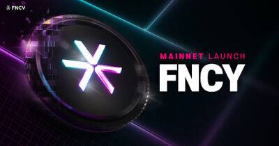 FNCY Launches Own Mainnet With New Tokenomics