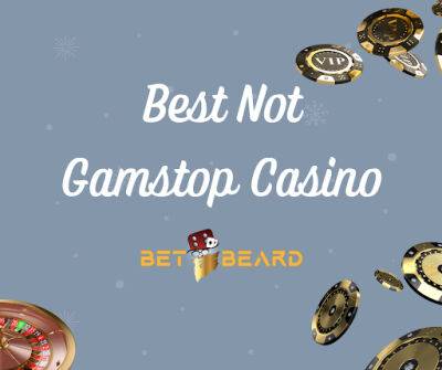 Best Non Gamstop Casino 2023 Betbeard