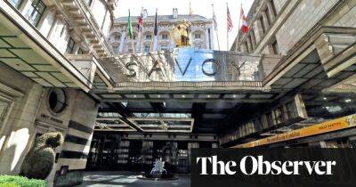 Brexit and Covid leave London’s Savoy hotel shaken, stirred – and short staffed