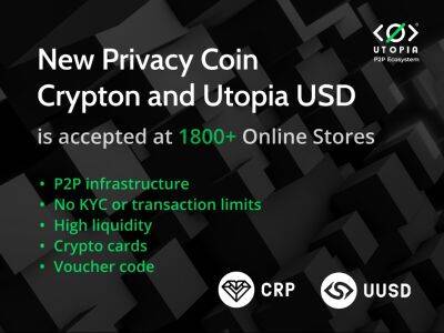 Utopia Crypton Unlocks Anonymous eCommerce Payments at Over 1,800 Stores Globally