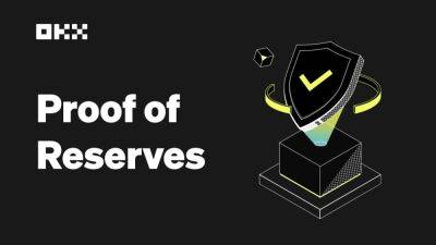 OKX Publishes 3rd Proof of Reserves Report, Shows it Holds None of its Native Token as Collateral