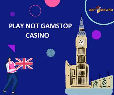 Play Not Gamstop Casino - Non Gamstop Casinos in 2023
