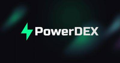PowerDEX Launches: CEX Performance Meets DEX Freedom