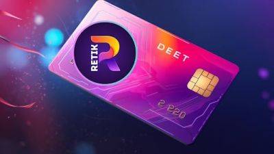 Taking DeFi to the Next Level, Here’s How Retik Finance will Tap into the Multi-Billion Dollar Market with Defi Debit Cards