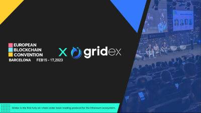 Gridex Protocol, the First Ever Fully On-Chain Order Book on Ethereum, Sponsors Europe’s Premier Blockchain Event
