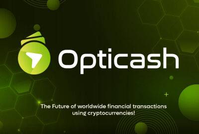 Opticash Continues to Make Progress in Solidifying Position as a Transparent Institution