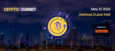 CRYPTOVSUMMIT to Highlight Latest Developments in Cryptocurrency Industry in Dubai on May 10th, 2023.