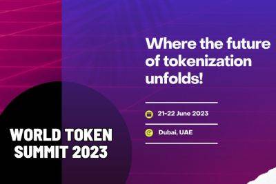 World Token Summit: Spearheading Dubai’s foray to become a global hub for crypto & blockchain activity