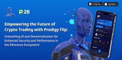 Empowering the Future of Crypto Trading with Prodigy Flip: Unleashing AI and Decentralization for Enhanced Security and Performance in the Ethereum Ecosystem!