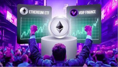 ETH ETF Approval Ignites VoIP Finance’s Growth Trajectory: How the Milestone Benefits the VoIP Token